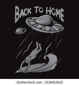 alien ufo surfing illustration with back to home lettering black and white