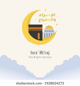 La caligrafía islámica árabe de Al-Isra' wal Mi'raj. Diseño de tarjetas de felicitación con color de mezquita, ka'bah y luna creciente de oro. La historia de los musulmanes sobre la prohet de Mohammad en el viaje nocturno