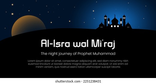  Al-Isra wal Mi'raj means The night journey of Prophet Muhammad. Banner, Poster, Greeting Card. Vector Illustration.