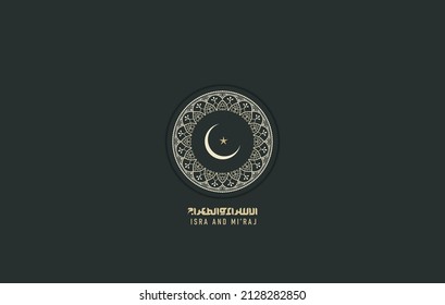 Al-Isra wal Mi'raj The night journey Prophet Muhammad. Islamic banner.