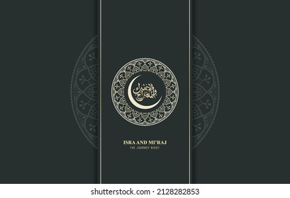 Al-Isra wal Mi'raj The night journey Prophet Muhammad. Islamic banner.
