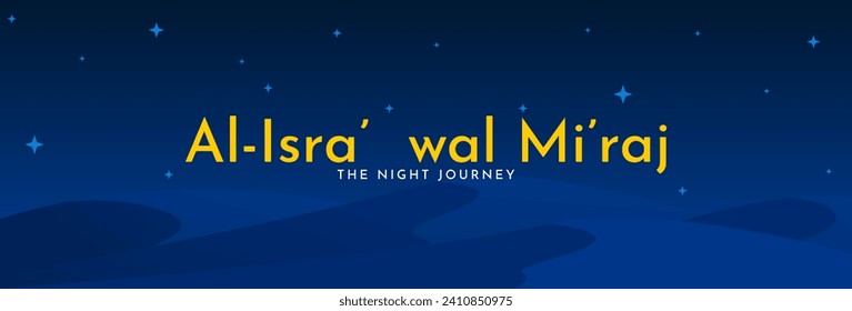 Al-Isra' wal Mi'raj, The Night Journey of the Prophet Muhammad SAW. Islamic background design template. Vector Illustration