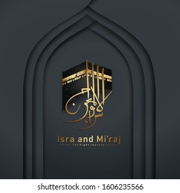"Al-Isra wal Mi'raj Prophet Muhammad calligraphy and kaaba  with texture ornamental colorful of mosaic on background. Suitable for greeting card, poster, banner and other users 