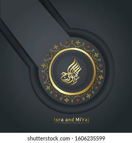 "Al-Isra wal Mi'raj Prophet Muhammad calligraphy with circle texture ornamental colorful of mosaic on background. Suitable for greeting card, poster, banner and other users.