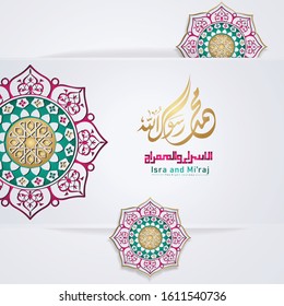 "Al-Isra wal Mi'raj Prophet Muhammad calligraphy with circle texture ornamental colorful of mosaic on background. Suitable for greeting card, poster, banner and other users.