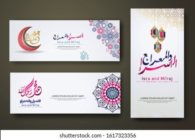 "Al-Isra wal Mi'raj Prophet Muhammad calligraphy set banner template with hand drawn kaaba, crescent moon, traditional lantern and mosque pattern texture islamic background