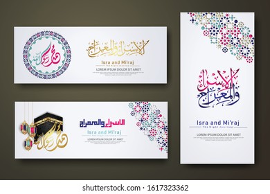 "Al-Isra wal Mi'raj Prophet Muhammad calligraphy set banner template with hand drawn kaaba, crescent moon, traditional lantern and mosque pattern texture islamic background