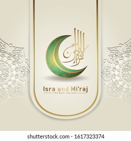 "Al-Isra wal Mi'raj Prophet Muhammad calligraphy with crescent moon and texture ornamental colorful of mosaic on background. Suitable for greeting card, poster, banner and other users..