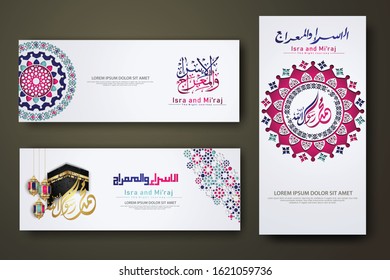 "Al-Isra wal Mi'raj Prophet Muhammad calligraphy set banner template with hand drawn kaaba, crescent moon, traditional lantern and mosque pattern texture islamic background