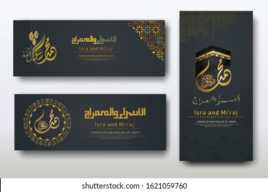 "Al-Isra wal Mi'raj Prophet Muhammad calligraphy set banner template with hand drawn kaaba, crescent moon, traditional lantern and mosque pattern texture islamic background