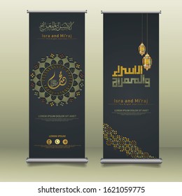 Al-Isra wal Mi'raj Prophet Muhammad calligraphy set roll up banner template with hand drawn kaaba, crescent moon, traditional lantern and mosque pattern texture islamic background