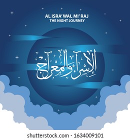 Al-Isra wal Mi'raj Prophet Muhammad Vector Illustration. Suitable for greeting card, poster and banner.