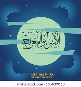 Al-Isra wal Mi'raj Prophet Muhammad Vector Illustration. Suitable for greeting card, poster and banner.