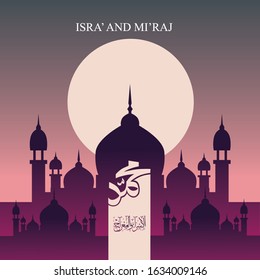 Al-Isra wal Mi'raj Prophet Muhammad Vector Illustration. Suitable for greeting card, poster and banner.