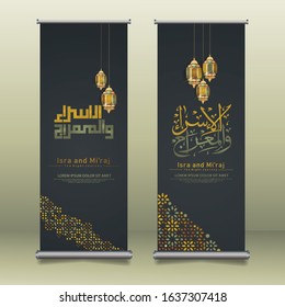 "Al-Isra wal Mi'raj Prophet Muhammad calligraphy set roll up banner template with hand drawn kaaba, crescent moon and traditional lantern with ornamental colorful of mosaic islamic background