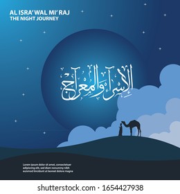 Al-Isra wal Mi'raj Prophet Muhammad Vector Illustration. Suitable for greeting card, poster and banner.