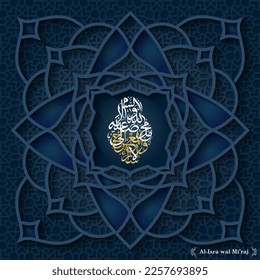 Al-Isra wal Mi'raj Prophet Muhammad calligraphy set banner template with  crescent moon and traditional lantern with ornamental colorful islamic background. arabic text mean: "The night journey"