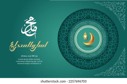 Al-Isra wal Mi'raj Prophet Muhammad Vector Illustration. Suitable for greeting card, poster and banner. arabic text mean: "the two parts of a Night Journey"