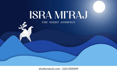 Al-Isra' wal Mi'raj Prophet Muhammad's night journey. Islamic background design with illustration of camel origami paper in desert, Vector Illustration. Perfect for banners, templates etc