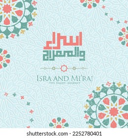 Al-Isra wal Mi'raj, Translate Night journey of Prophet Muhammad For greeting card Template with a new model ornament with a classic or vintage concept. vector illustration