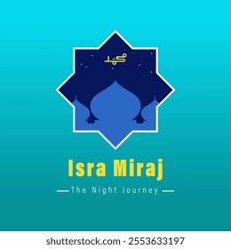 Al-Isra wal Mi'raj Translate: The Night Journey Prophet Muhammad Vector Illustration for Poster Template and Flyer, Simple Background of Isra Mi'raj Ceremony