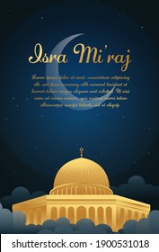Al-Isra wal Mi'raj translation : The night journey of Prophet Muhammad Vector Illustration best for Poster Banner etc, Islamic Background with Golden Dome of Rock 