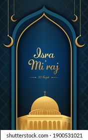 Al-Isra wal Mi'raj translation : The night journey of Prophet Muhammad Vector Illustration best for Greeting Card, Islamic Background with Golden Dome of Rock Mosque 