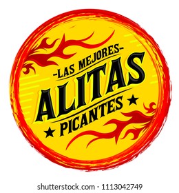 Alitas Picantes Las Mejores, The best Hot Chicken Wings spanish text, Grunge rubber stamp, spicy food