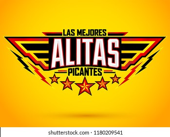 Alitas Picantes Las Mejores, The best Hot Chicken Wings spanish text, military style premium food emblem