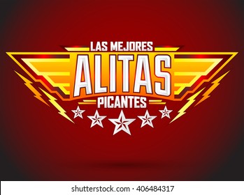 Alitas Picantes Las Mejores - The best Hot Chicken Wings spanish text, military style premium food emblem 