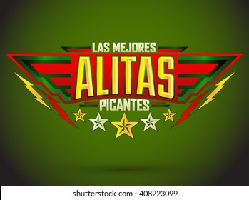 Alitas Picantes Las Mejores - The best Hot Chicken Wings spanish text, military style premium food emblem