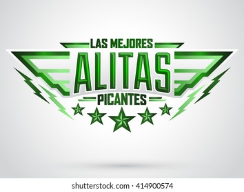 Alitas Picantes Las Mejores - The best Hot Chicken Wings Spanish text, military style premium food emblem