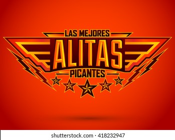 Alitas Picantes Las Mejores - The best Hot Chicken Wings spanish text, military style premium food emblem