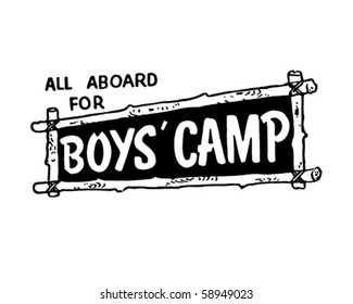 All Aboard For Boys Camp - Signage