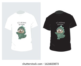 It's all about attitude . Cute little dog with costume trendy t shirt