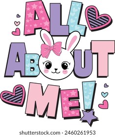 all about me bunny cute love