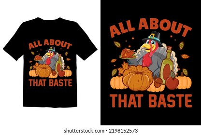 All About That Baste T Shirt Design