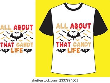 All about that candy life halloween t shirt.