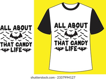 All about that candy life halloween t shirt.