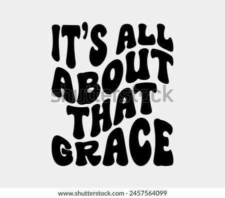 It’s All About That Grace, Christian design, Christian bundle, Christian T-shirt design, Christian quotes design