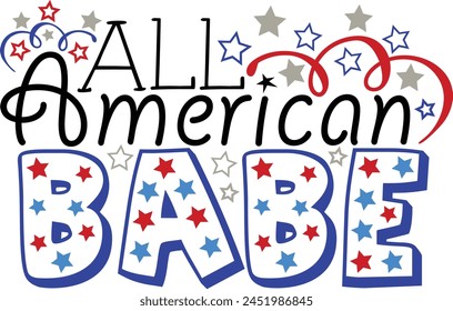 All American Babe 4th Of July Patriotic Typography Design