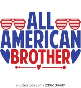 All American brother , design and vector file.