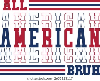 All American Bruh Design and Vector File