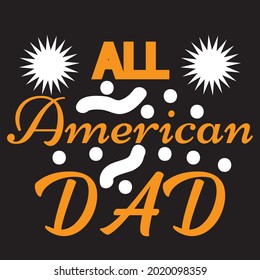 All American Dad Design, Vector File.