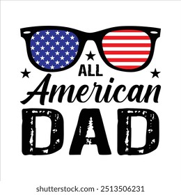 All American Dad Shirt 4th July