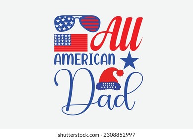 all american dad svg t-shirt design