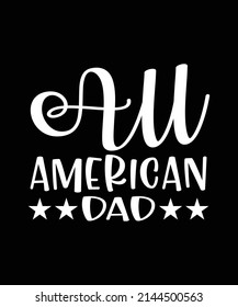 All American Dad Vector t-Shirt Design