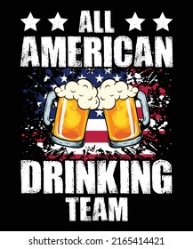 All American Drinking Team 4th of July Unisex T shirt Design