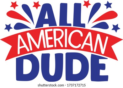 All American Dude | 4th Of July Quote