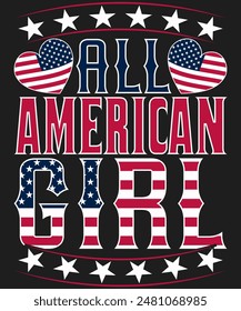 All American Girl is a patriotic t-shirt with hearts and stars. It is a symbol of love and unity for the United States